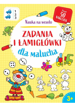 Nauka na wesoło. Zadania i łamigłówki dla malucha