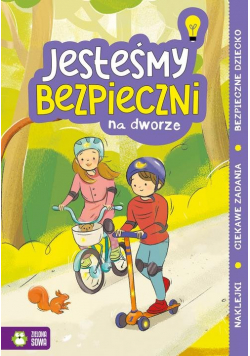 Jesteśmy bezpieczni Na dworze