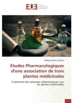 Etudes Pharmacologiques dune association de trois plantes médicinales