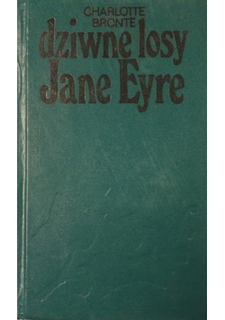Dziwne losy Jane Eyre tom 1