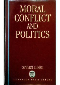 Moral Conflict and Politics