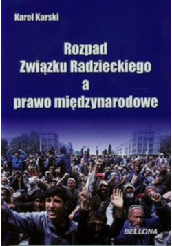 Rozpad Związku Radzieckiego a prawo międzynarodowe