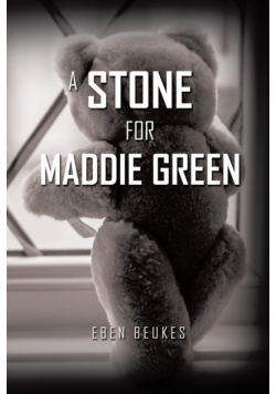A Stone for Maddie Green