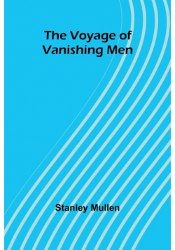 The Voyage of Vanishing Men