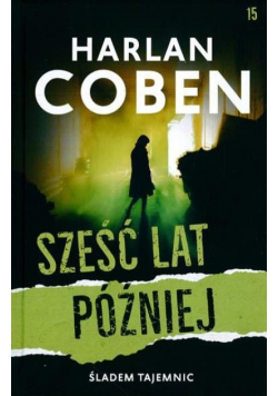 Szcześć Lat Później