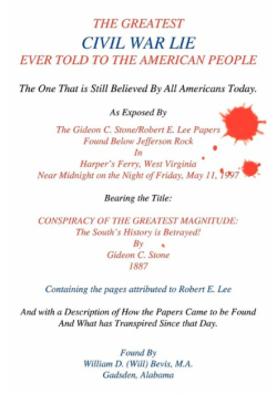The Greatest Civil War Lie Ever Told To The American People