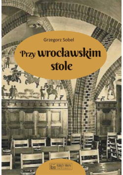 Przy wrocławskim stole