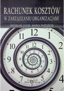 Rachunek kosztów w zarządzaniu organizacjami