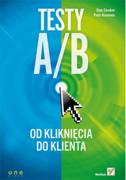 Testy A/B Od kliknięcia do klienta
