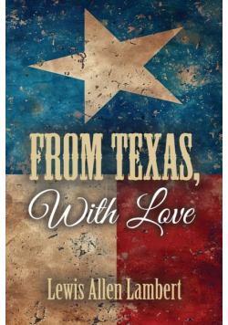 From Texas, With Love