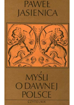 Myśli o dawnej Polsce
