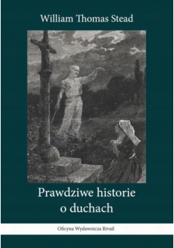 Prawdziwe historie o duchach