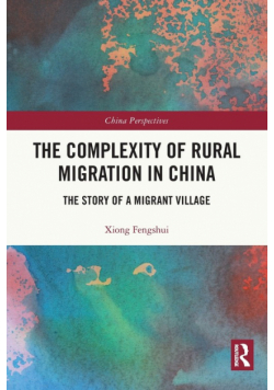 The Complexity of Rural Migration in China