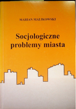 Socjologiczne problemy miast