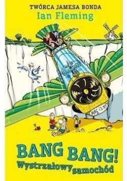 Bang Bang Wystrzałowy samochód