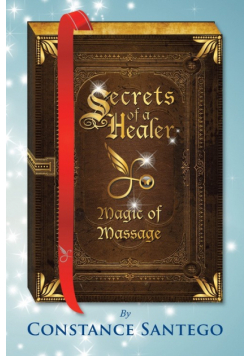 Secrets of a Healer - Magic of Massage