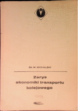 Zarys ekonomiki transportu kolejowego