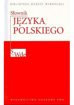 Słownik języka polskiego Tom 5