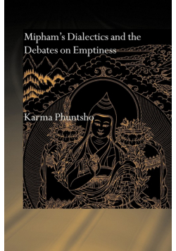 Mipham's Dialectics and the Debates on Emptiness
