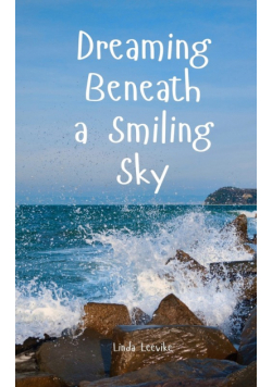Dreaming Beneath a Smiling Sky