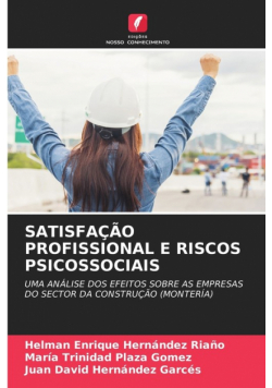 Satisfação Profissional E Riscos Psicossociais