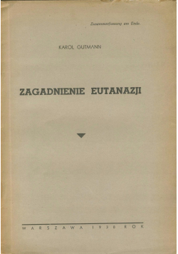 Zagadnienie eutanazji 1938r