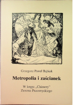 Metropolia i zaścianek W kręgu  Chimery Zenona Przesmyckiego