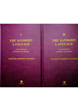 The Sanskrit Language An introductory grammar and reader