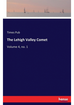 The Lehigh Valley Comet