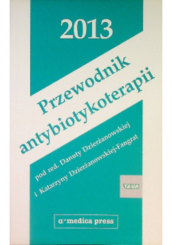 Przewodnik antybiotykoterapii 2013