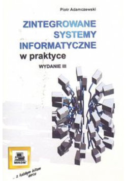 Zintegrowane systemy informatyczne w praktyce