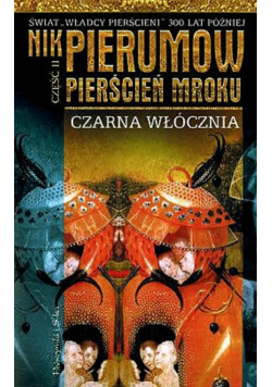 Pierścień mroku Część II Czarna Włócznia