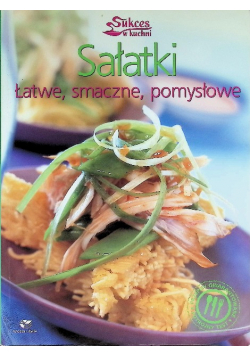 Sałatki łatwe smaczne pomysłowe
