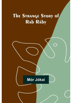 The Strange Story of Rab Ráby