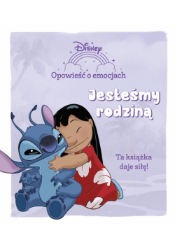 Jesteśmy rodziną. Disney. Opowieść o emocjach
