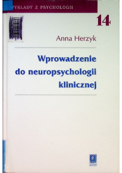 Wprowadzenie do neuropsychologii klinicznej Tom 14