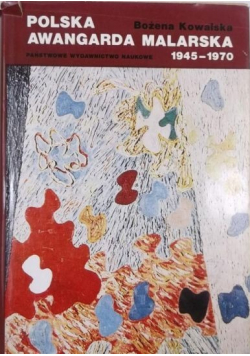 Polska Awangarda Malarska 1945 - 1970