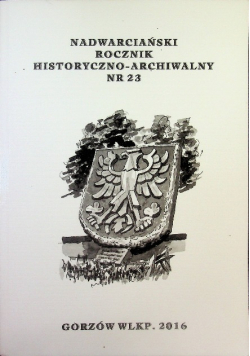 Nadwarciański Rocznik Historyczno Archiwalny Nr 23