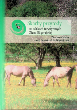 Skarby Przyrody Na Szlakach Ziemi Biłgorajskiej