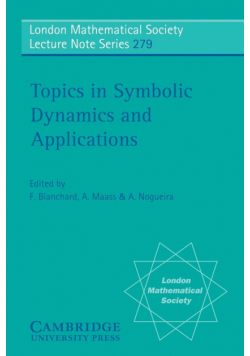 Topics in Symbolic Dynamics and Applications
