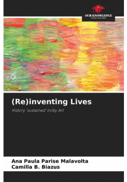(Re)inventing Lives