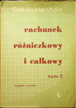 Rachunek różniczkowy i całkowy tom II