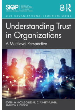 Understanding Trust in Organizations