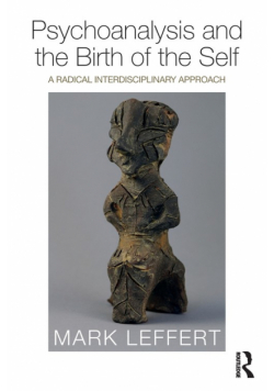 Psychoanalysis and the Birth of the Self