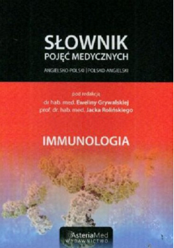 Słownik pojęć medycznych angielsko polski Immunologia