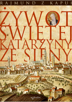 Żywot Świętej Kataryny e Sieny