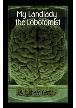My Landlady the Lobotomist