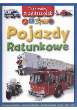 Pracowity przedszkolak Pojazdy ratunkowe