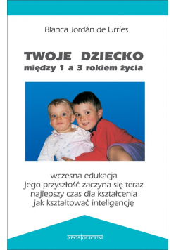 Twoje dziecko między 1 a 3 rokiem życia