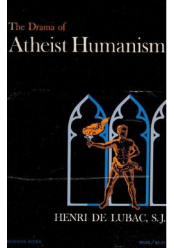 The Drama of Atheist Humanism